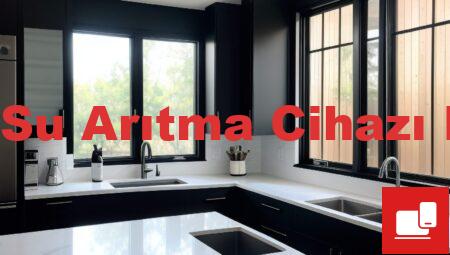 Arçelik Su Arıtma Cihazı Fiyatları