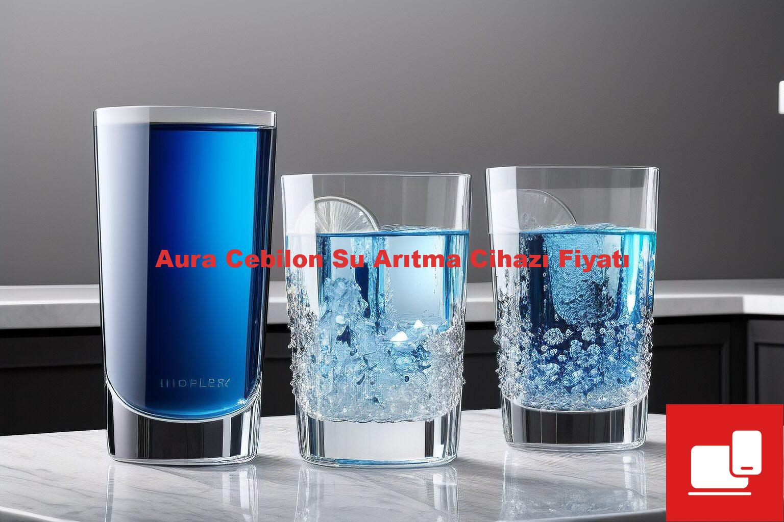 Aura Cebilon Su Arıtma Cihazı Fiyatı