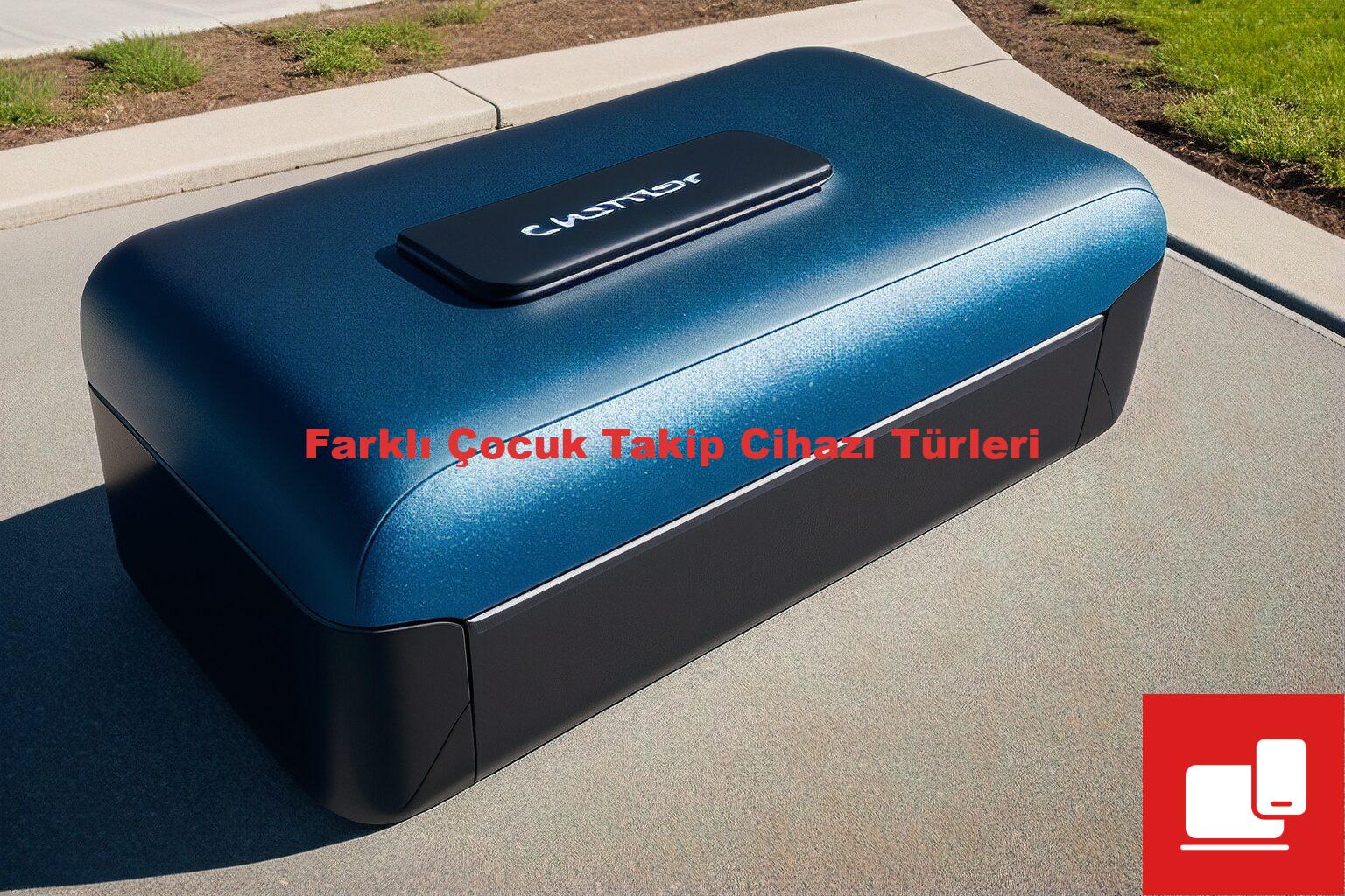 Farklı Çocuk Takip Cihazı Türleri