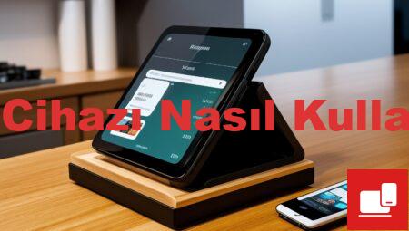 Pos Cihazı Nasıl Kullanılır