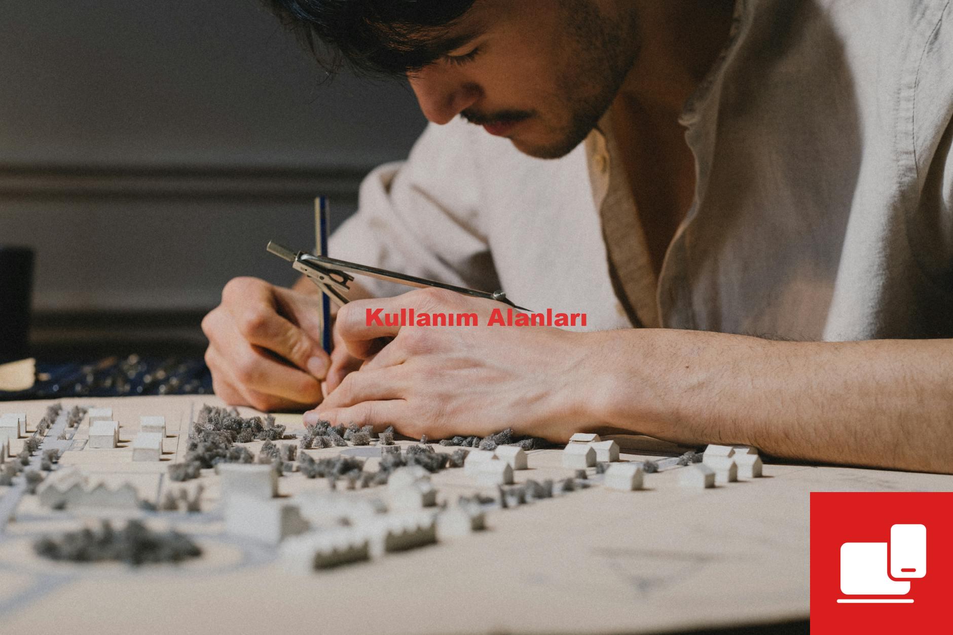 Kullanım Alanları