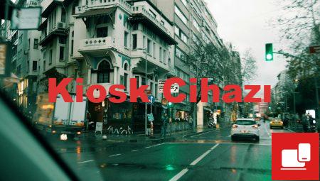Kiosk Cihazı