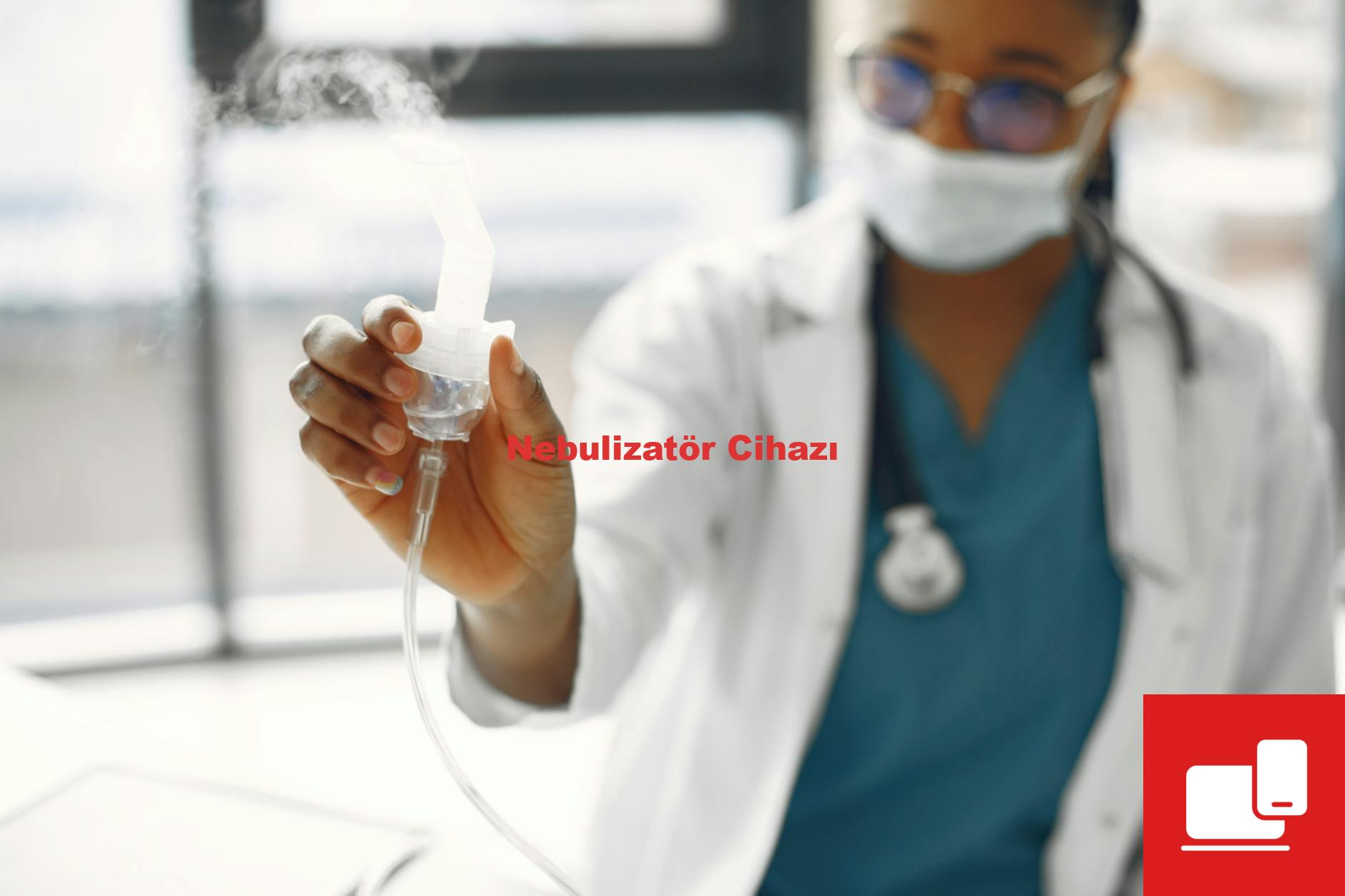 Nebulizatör Cihazı