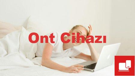 Ont Cihazı