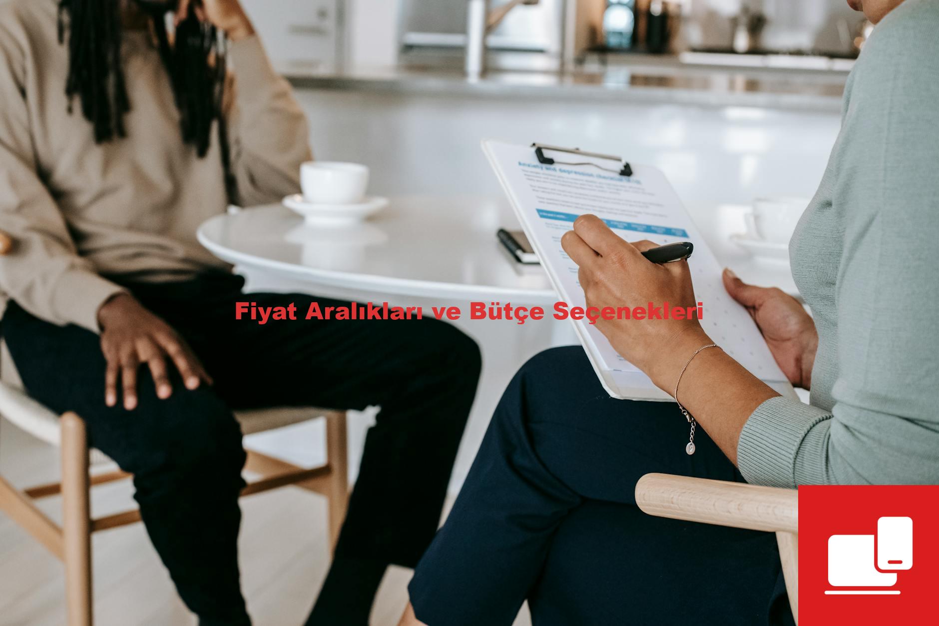 Fiyat Aralıkları ve Bütçe Seçenekleri