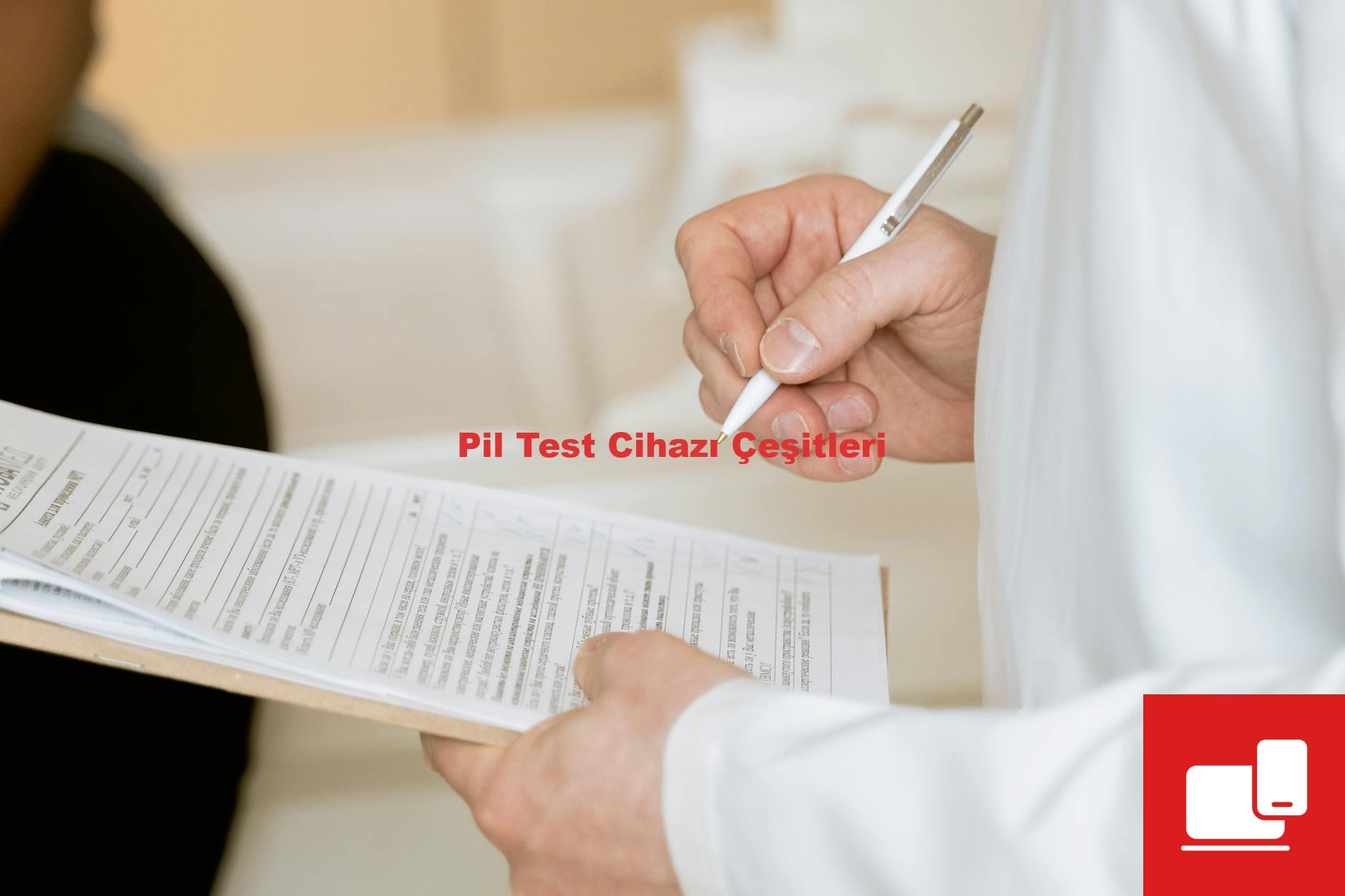 Pil Test Cihazı Çeşitleri