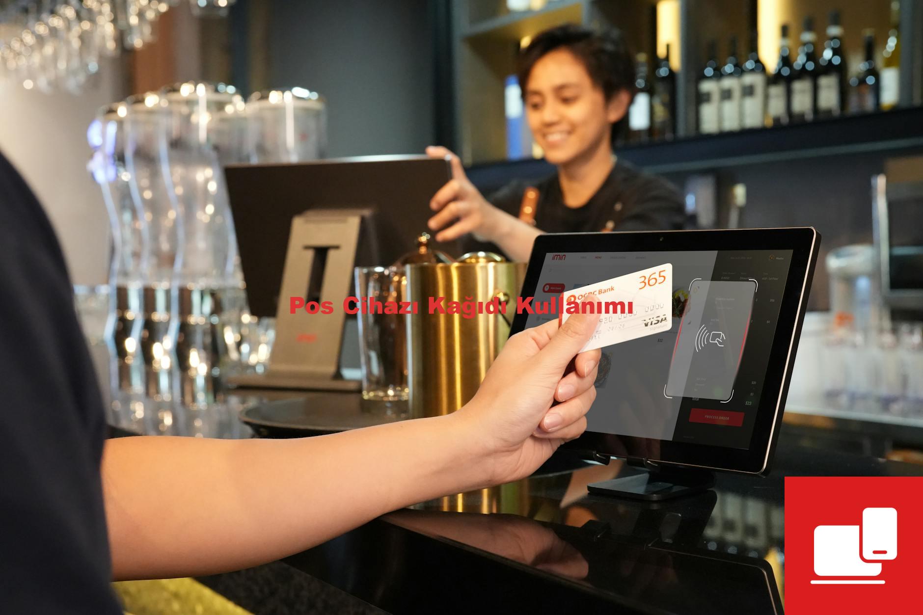 Pos Cihazı Kağıdı Kullanımı